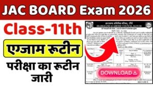 JAC 11th Exam Routine 2026